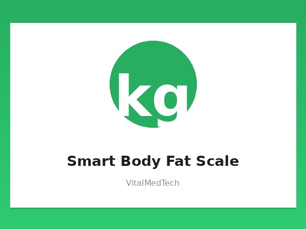Smart Body Fat Scale